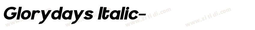 Glorydays Italic字体转换
